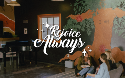 Rejoice Always: Day 5