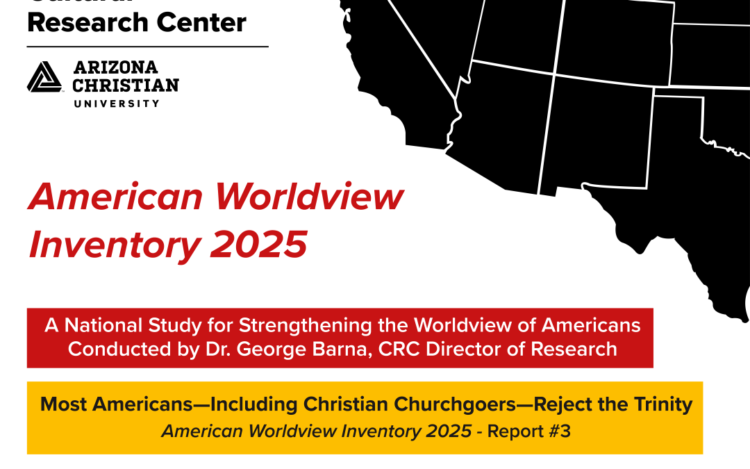 New CRC Research Reveals Most Christians Reject the Trinity