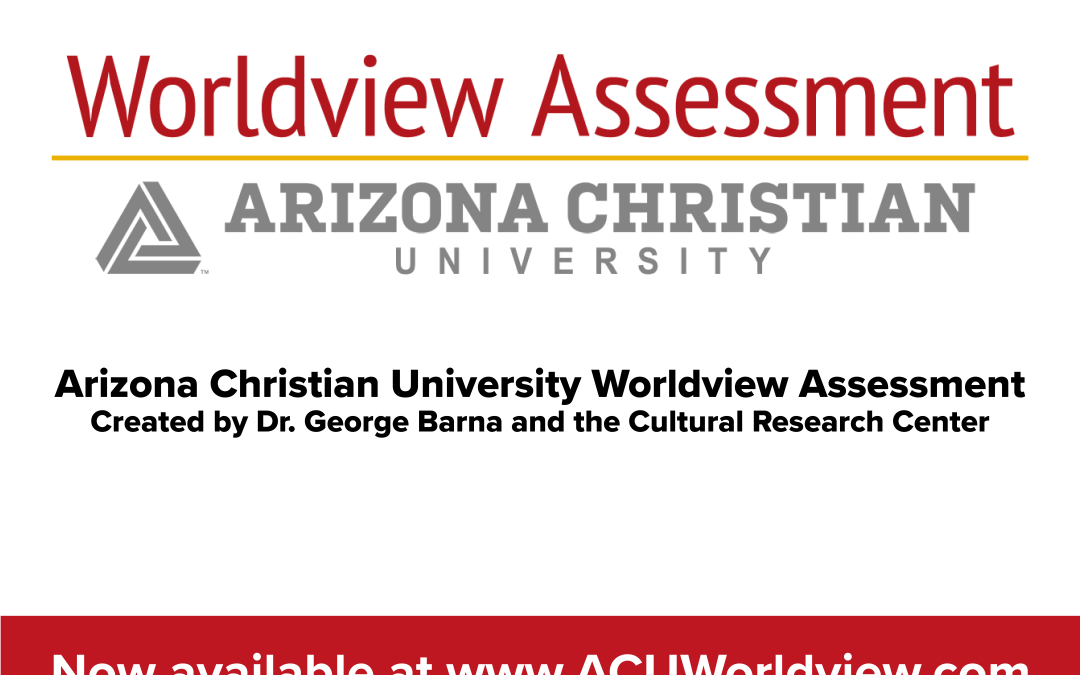 Arizona Christian University Unveils Groundbreaking Worldview Assessment